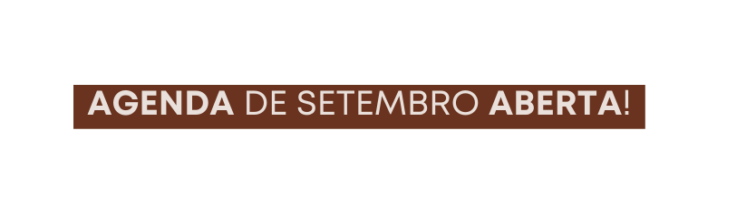 Agenda de Setembro aberta